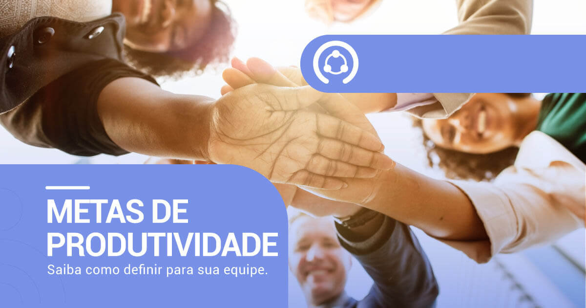 Como Definir Metas De Produtividade Para Sua Equipe