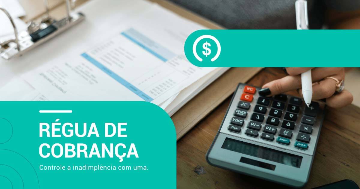 controlar inadimplencia com regua de cobranca - como fazer
