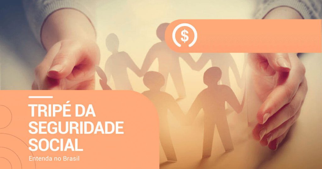 tripe da seguridade social no brasil - entenda
